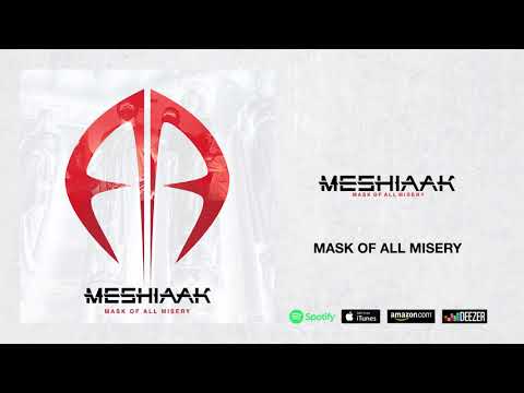 Meshiaak — Meshiaak - Mask of All Misery (Mask Of All Misery) 2019