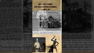 Chenango County Did You Know? The Last Blacksmith of Norwich, Anthony J. Canny