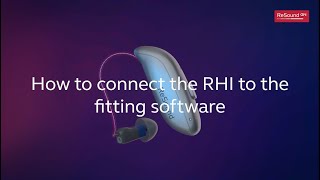 ReSound OMNIA How to connect the RHI to the fitting software screenshot 3