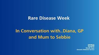 Rare Disease Week 2026: In Conversation with...  Diana, GP and Mum to Sebbie