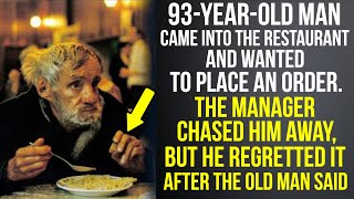 Manager Didn’t Let an Old Man into the Restaurant. He Regretted It after Learning Who He Really Was…