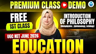 UGC NET June 2026 Education | Free First Class Demo | Introduction to Philosophy | JRFAdda