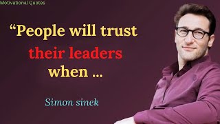 Simon Sinek Quotes to Inspire You to Think Big | simon sinek motivation
