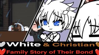 🤍White & Christian🤎 “❤️Family Story of Their Bond❤️”.Animation (Gacha Nebula)