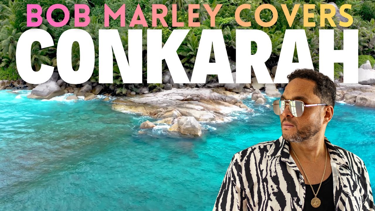 Bob Marley Covers Mix - Conkarah