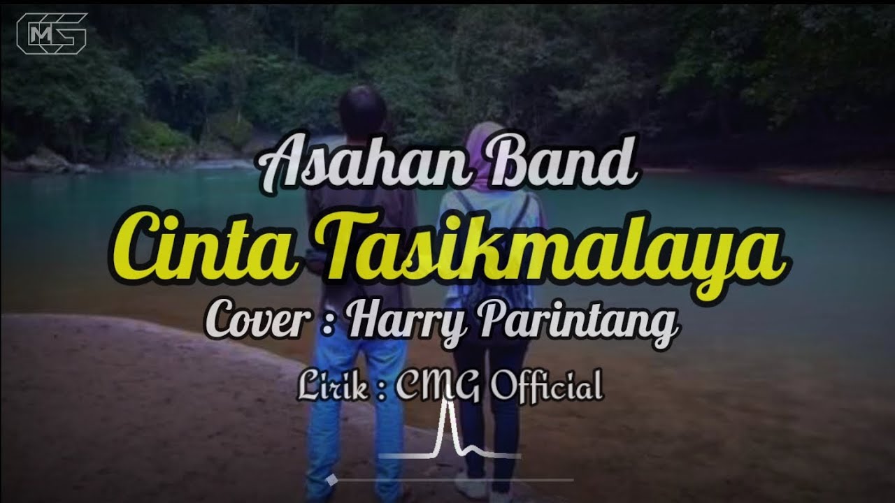 Cinta Tasikmalaya Asahan Cover by HarryParintang Lirik Lagu