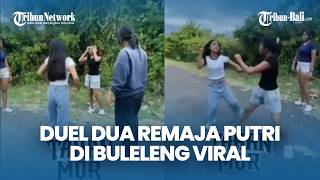 Viral Video of Two Teenage Girls Fighting in Buleleng, Police Investigate and Prepare Summons