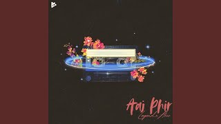 Aaj Phir - Legend & Aric