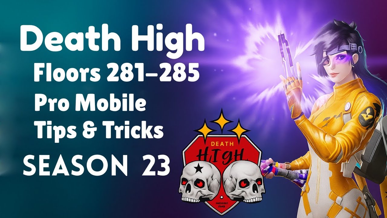 Death High 281-285 Mobile Guide 📱 | Tips, Tricks & Easy Win season 23 