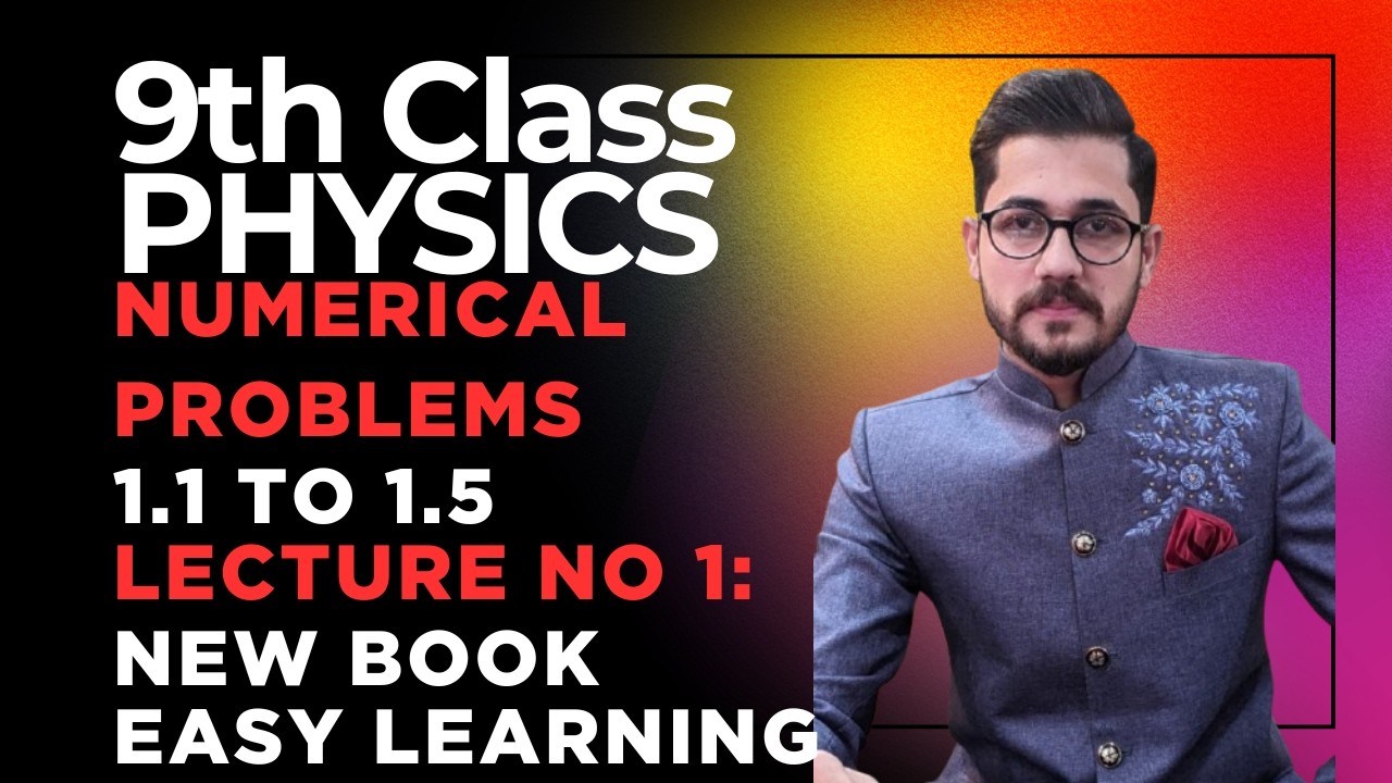 9th Class Physics Chapter No 1 Numerical 1.1 to 1.5 New Book