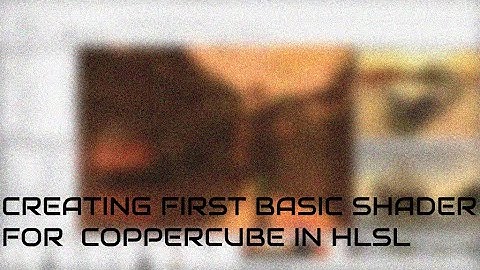 #1 Creating First Basic Shader In CopperCube (HLSL)