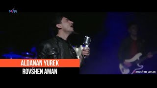 Rovshen Aman - Aldanan yurek (Official Music Video)