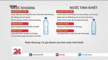 Nước khoáng và nước tinh khiết có điểm gì khác nhau? | VTV24