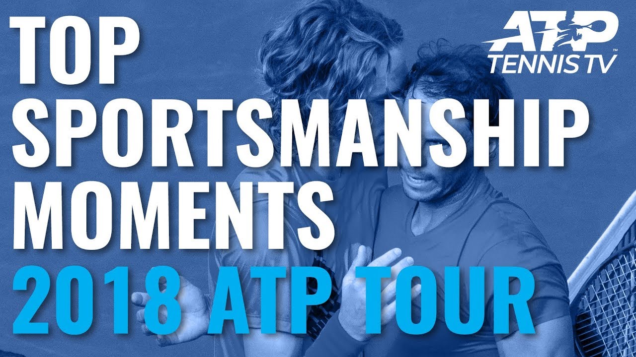 TOP SPORTSMANSHIP MOMENTS 2018 ATP Tour YouTube