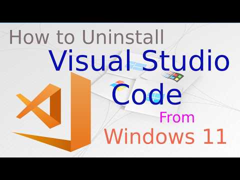 How to Completely Uninstall Visual Studio Code (VS Code) from Windows 11 - 64 bit
