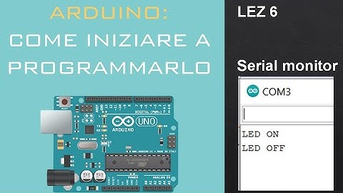 6-Arduino semplice - Monitor seriale