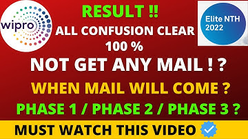 Wipro Elite NTH 2022 Result | Not Get Any Mail Wipro ? | When Mail will come | Wipro Mail Come Phase