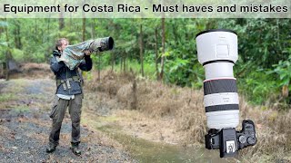 Costa Rica - What's in my backpack and how do I fly with heavy equipment?