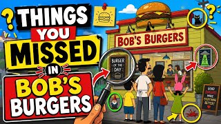 Bob's burgers 25 things you missed