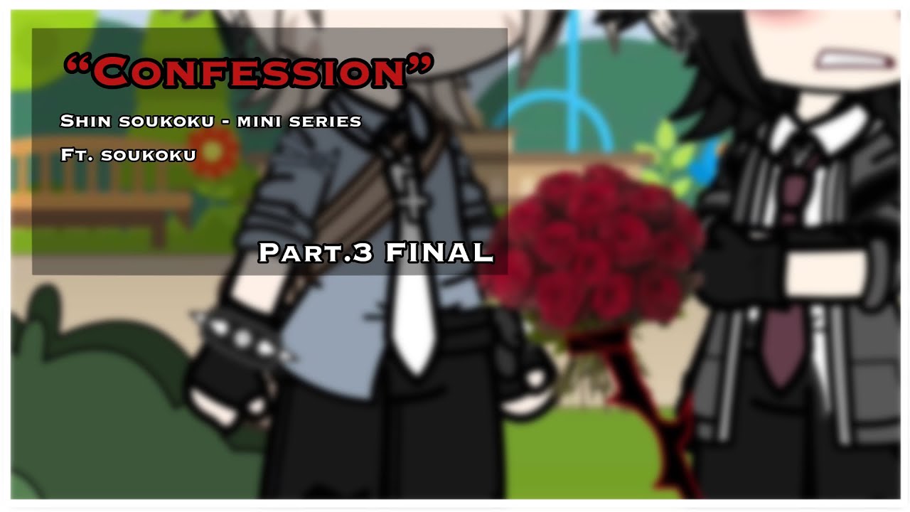 “Confession” 🖤🤍 || sskk mini series || pt.3 FINAL || Ft. SKK || enjoy!!