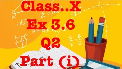 Class X| Ex. 3.6 | Q2 | part (i) | word problem | NCERT | Mathematics