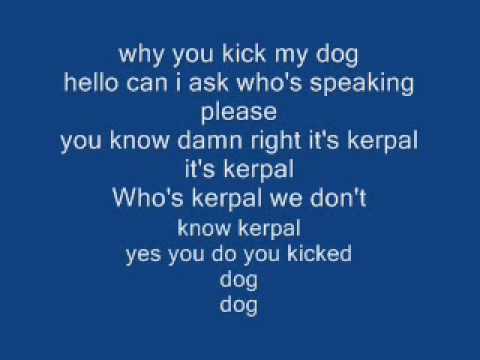 kerpal:-you-kicked-my-dog-prank-call