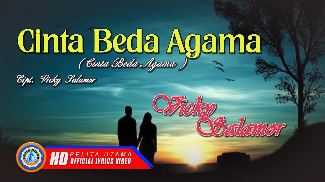 Cinta Beda Agama Lirik Dan Terjemahan Vicky Salamor Official Youtube