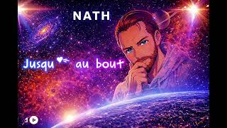 NATH - JUSQU’AU BOUT ( Lyrics Clip Officiel ) 