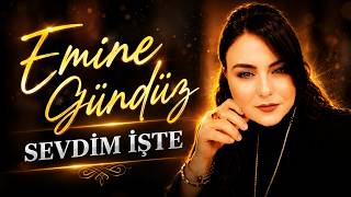Emi̇ne Gündüz - Sevdi̇m İşte [Bor Prodüksiyon] 2026