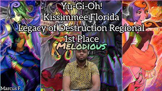 Yu-Gi-Oh! Legacy of Destruction Kissimmee Regional 1st Place - Melodious - Marcus F.