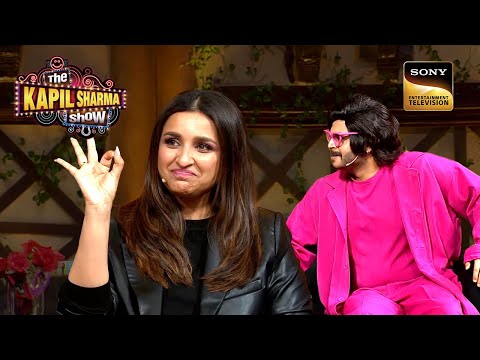 Parineeti Reunites With "Ranveer Singh" On The Show | The Kapil Sharma Show 2| Ep 270 | Full Episode