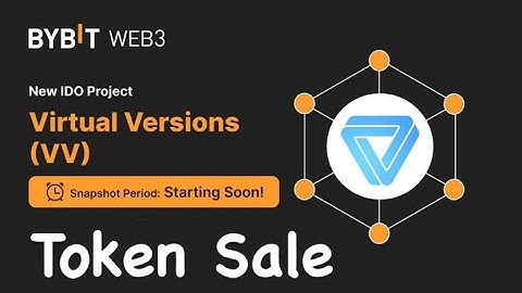 Bybit Web3 IDO: Virtual Versions ($VV) Don