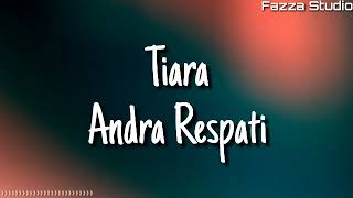 Jika Kau Bertemu Aku Begini - Tiara - Andra Respati ( Lirik )