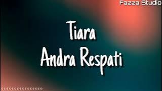 Jika Kau Bertemu Aku Begini - Tiara - Andra Respati ( Lirik )