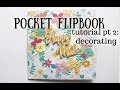 Pocket Flipbook Tutorial pt 2: Decorating & Goodies | Flat Mail