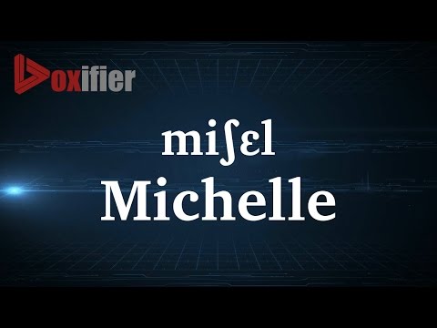 How to Pronunce Michelle in French - Voxifier.com