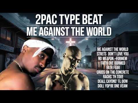 Me Against the World 2Pac Type Beat – Faith, Struggle & Redemption