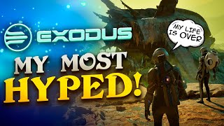 Exodus Could Be the Start of Something HUGE (Most Anticipated RPG / Game & Why)👽🔥🛸⭐