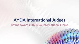 AYDA Awards 2025/26 International Finale | Judges Introduction