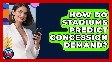 How Do Stadiums Predict Concession Demand? - Where the Fans Roar