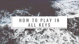 How to play in all keys