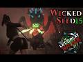 Let's Play DRUNK - Wicked Seed Part 15
