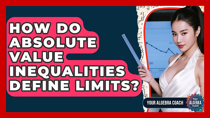 How Do Absolute Value Inequalities Define Limits? - Your Algebra Coach
