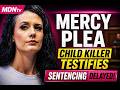 CHILD KILLER AMBER LEE HUGHES BEGS FOR MERCY DURING SENTENCING