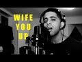 Aamir  wife you up  into you russ  tamia mashup cover