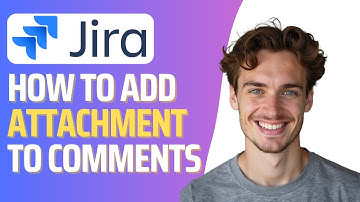 How To Add Attachment in Jira Comment (Full 2025 Guide)
