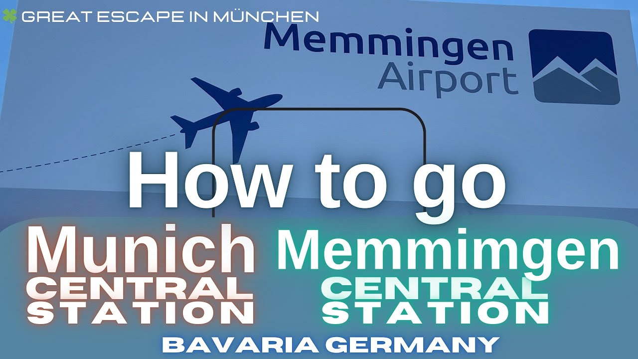 How to go from Memmingen Airport Bavaria Germany to Munich Germany, to Memmingen ZOB and  Beyond!