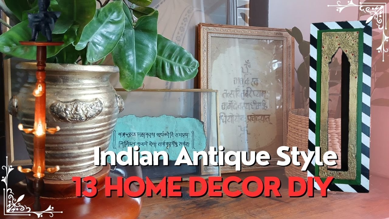 13 Home Decor DIYs - Indian Antique Style