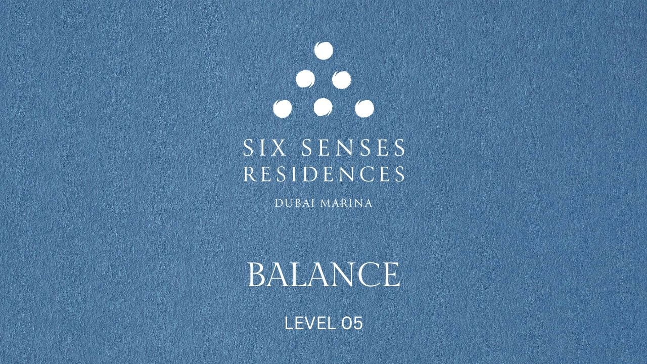Six Senses Residences Dubai Marina - Balance - Level 05