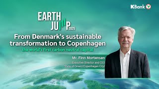 From Denmark's sustainable transformation to Copenhagen-the world's first carbon neutral capital